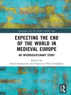 cover image of Expecting the End of the World in Medieval Europe